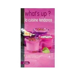 What's up ? La cuisine tendance Éditions SAEP