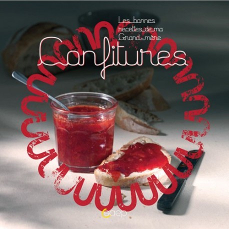 LIVRE DE RECETTES : CONFITURES.       