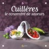 Cuillères le concentré de saveurs Éditions SAEP