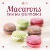 Macarons vive les gourmands Éditions SAEP